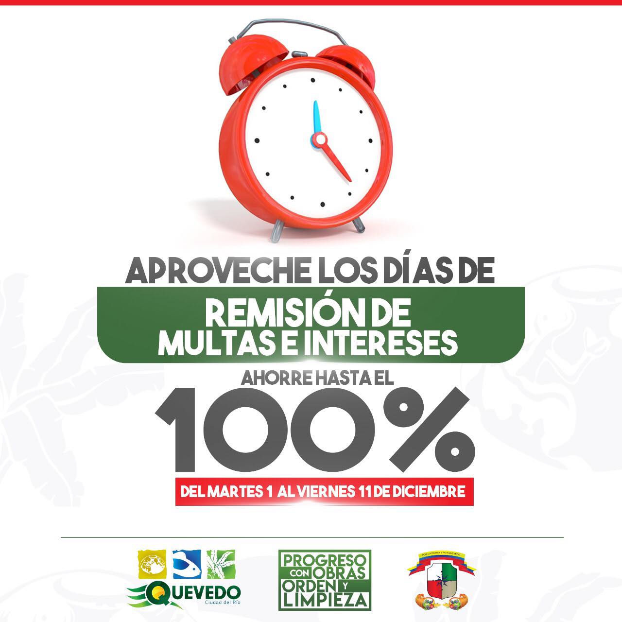 APROVECHE LOS DÍAS DE REMISIÓN DE MULTAS E INTERESES.