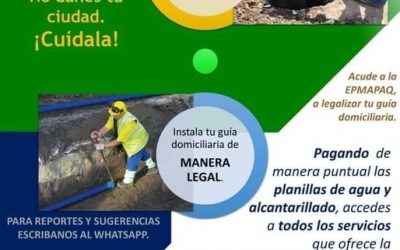 LEGALIZA TU GUÍA DOMICILIARIA DE AGUA POTABLE EN LA EPMAPAQ.