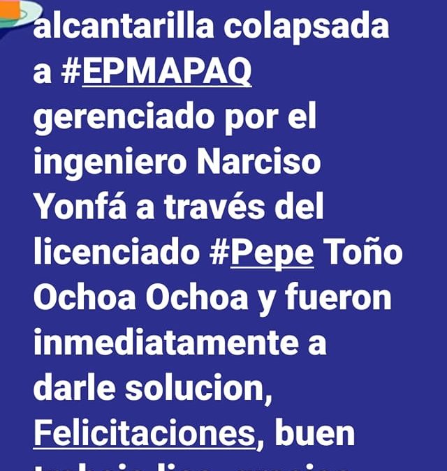 LA EPMAPAQ SIEMPRE A LAS ÓRDENES.