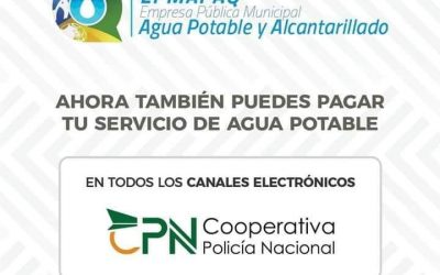 AHORA PUEDES PAGAR TU SERVICIO DE AGUA POTABLE EN LA COOPERATIVA POLICÍA NACIONAL.