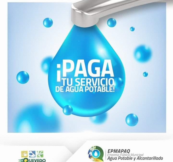 EL PAGO TARIFARIO MENSUAL POR EL SERVICIO DE AGUA POTABLE ES PRIMORDIAL.