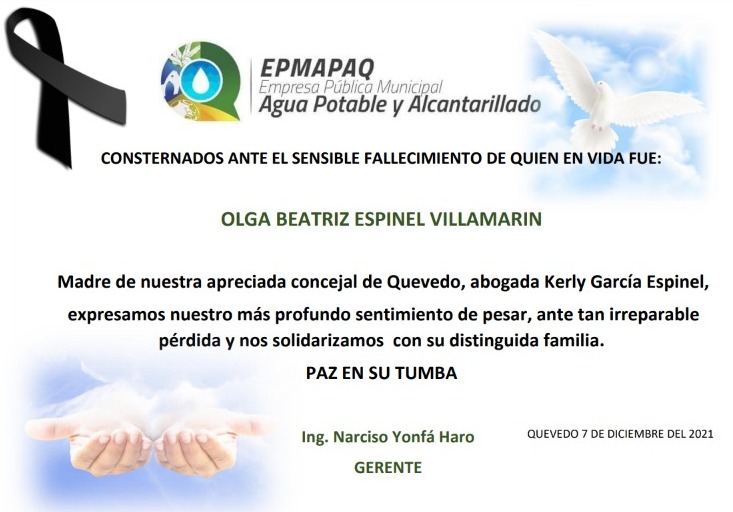 La EPMAPAQ, gerenciado por el ingeniero Narciso Yonfá Haro, consternados ante el sensible fallecimiento de quien en vida fue