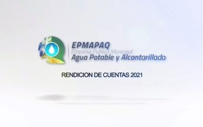 RENDICIÓN DE CUENTAS 2021 DE LA EPMAPAQ.